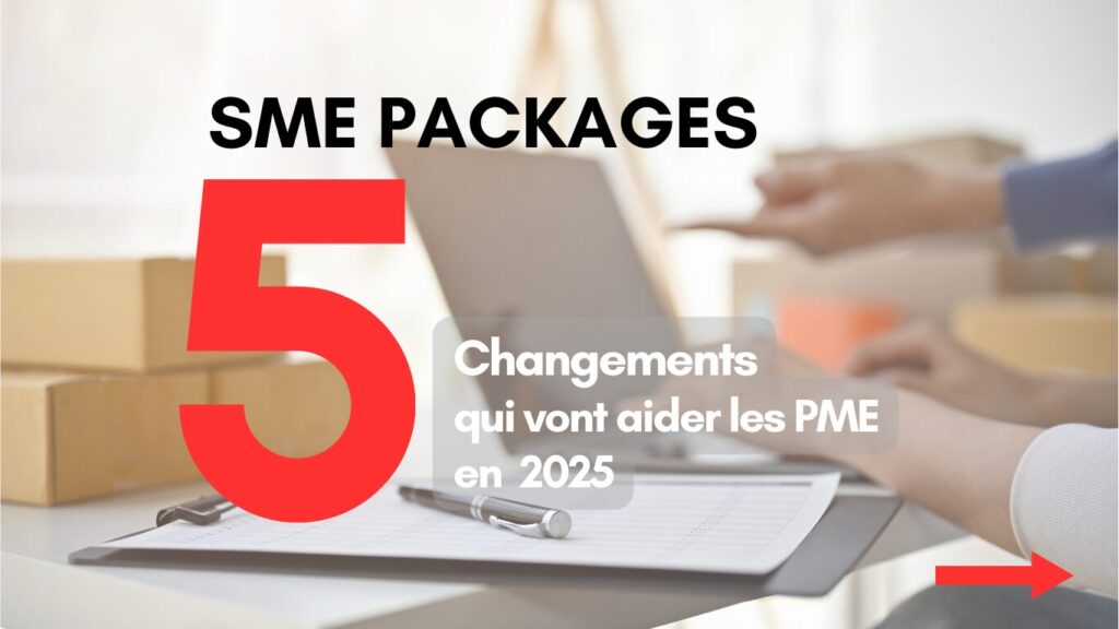 SME PACKAGES
5 changements qui vont aider les PME en 2025 au Luxembourg